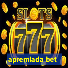 apremiada bet